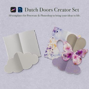 May include: An image featuring paper cutouts and the text "Dutch Doors Creator Set". The cutouts include a folded paper, cloud shapes, and a butterfly with purple and pink floral patterns. The text indicates templates for Procreate & Photoshop.