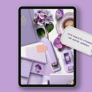 May include: A digital tablet displays a collection of purple stationery and floral elements. Items include a stapler, tape dispenser, journal, and a tag that reads "CUTE REALISTIC STICKERS FOR DIGITAL JOURNALS". The aesthetic is soft and feminine.