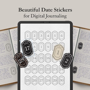 May include: A digital journaling layout featuring date stickers with numbers 1-30, displayed on a tablet. The stickers have a vintage design with decorative borders. The image also includes open notebooks with handwritten text, and the text "Beautiful Date Stickers for Digital Journaling".
