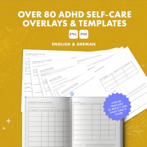 May include: A collection of over 80 ADHD self-care overlays and templates in PNG and PDF formats, available in English and German. The set includes various white paper planners with black text, featuring grids and sections for organization.