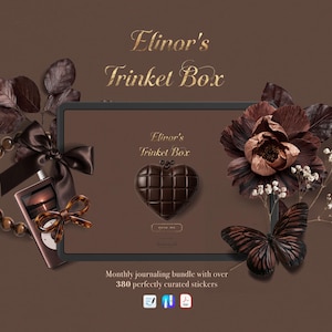 May include: A digital tablet displaying the text Elinor's Trinket Box and a heart-shaped chocolate graphic. The screen is surrounded by dark brown leaves, a brown bow, a butterfly, and a beaded strand. Text below reads Monthly journaling bundle with over 380 perfectly curated stickers.