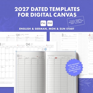 May include: 2027 dated templates for digital canvas featuring PNG and PDF formats in English and German with Monday and Sunday start options. The set includes various calendar layouts, daily planners, and monthly views with international holidays.