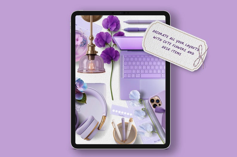 May include: A digital tablet displays a flat lay of purple desk items and flowers. A laptop, pens, headphones, and a phone case are arranged with flowers. A tag reads, "Decorate all your layouts with cute flowers and desk items."