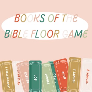 May include: A colorful set of cards with the names of books from the Bible, including 1 Thessalonians, Nehemiah, Esther, Job, Judges, Joshua, Ruth, 1 Samuel, and 2 Samuel. The cards are arranged in a row on a pink background. The text "BOOKS OF THE BIBLE FLOOR GAME" is written in a white oval at the top of the image.