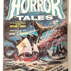 May include: A vintage July 1971 issue of "Horror Tales" magazine. The cover art depicts a sea battle with a monster attacking a ship. Text includes "The Witches' Coven" and "Kiss Me Deadly".