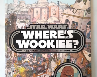 Star Wars Where's the Wookiee-zoek- en vindactiviteitenboek - 2015 eerste editie - geïllustreerd boek Chewbacca