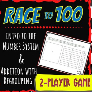 May include: A printable game called "Race to 100" for two players. The game is designed to help students learn about the number system and addition with regrouping. The game board features a grid with numbers from 1 to 100.