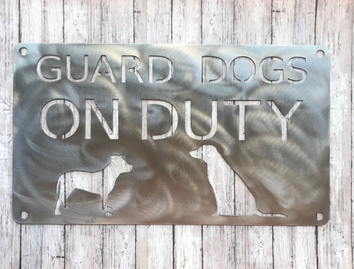 Guard Dogs on Duty Sign | Etsy