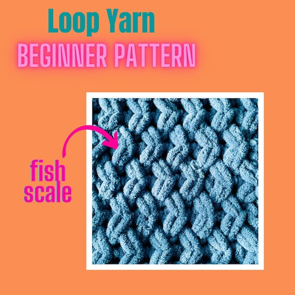 Blanket Pattern Download // PATTERN: Fish Scale Blanket // Beginner Patterns // Loop Yarn Pattern // Finger Knit // Chunky Knit // Basics