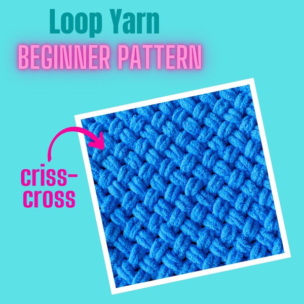 Blanket Pattern Download // PATTERN: Criss-Cross Blanket // Beginner Patterns // Loop Yarn Pattern // Finger Knit // Chunky Knit // Basics