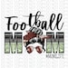 Football Mom, Mom life, Aviator glasses, Digital Design, PNG image, sublimation design, not an SVG file, messy bun 