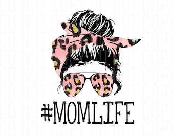 Mom life, Aviator glasses, Digital Design, PNG image, sublimation design, not an SVG file, pink leopard, messy buns