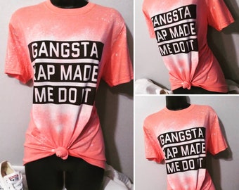 gangsta rap made me do it shirt forever 21 gangsta rap made me do it shirt forever 21