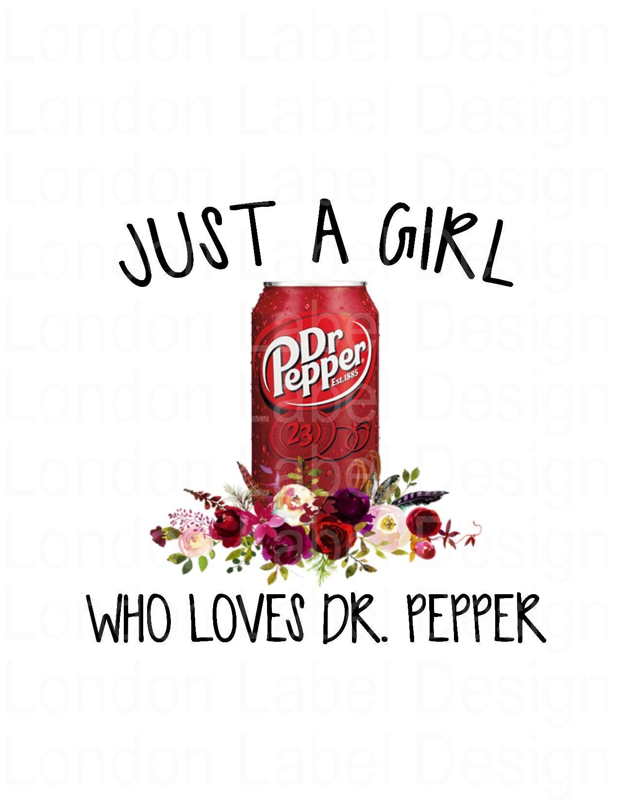 Just a Girl Who Loves Dr. Pepper Digital Design PNG image Etsy