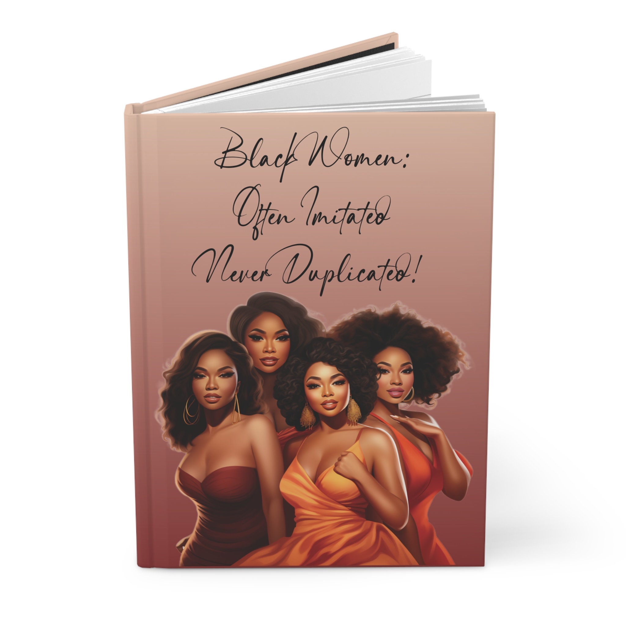 Black Women: Often Imitated.  Never Duplicated.