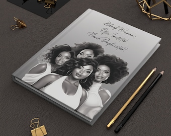Black Women: Often Imitated. Never Duplicated V2 Hardcover Journal