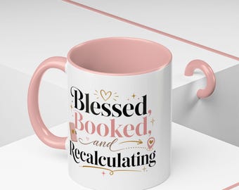 Blessed Booked and Recalculating Accent Coffee Mug
