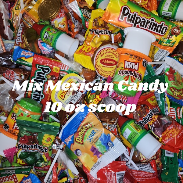 Mix Mexican Candy,  10oz Candy scoop , mystery bag , candy bag , Mexican Candy assortment , dulces mexicanos