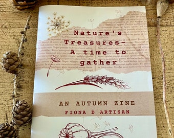 Nature's Treasures - a time to gather.  An Autumn Creativity Zine