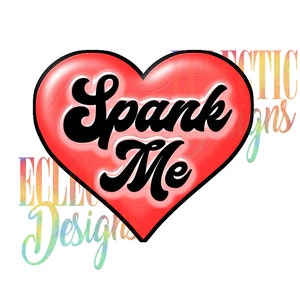 spank me png digital file for sublimation