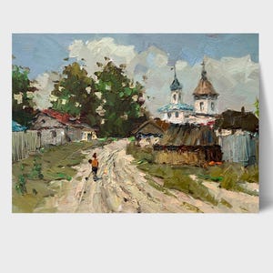 Ukrainian countryside Landscape, Oil painting Sunday, Old village church, Rural old Houses, Original on Canvas, Ukrainian decor, Textured