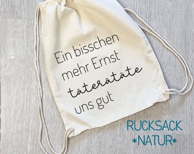 Jute bag and backpack "a little seriousness would do us good"