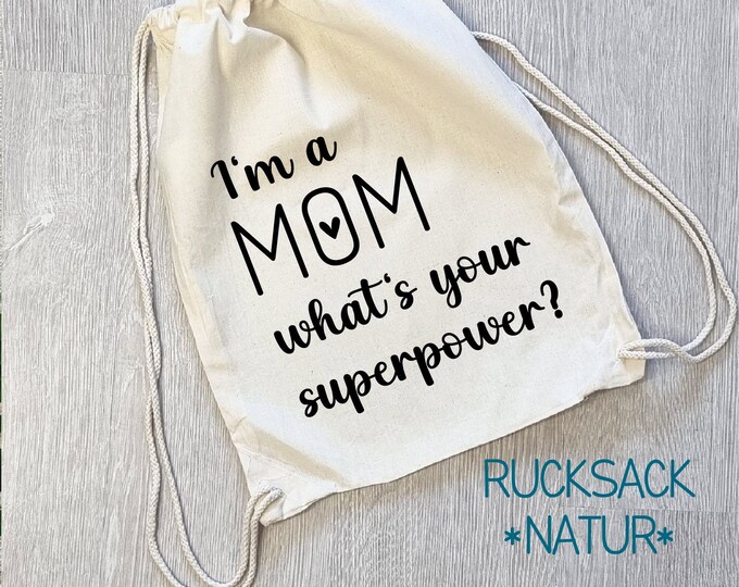 Jute bag and backpack "I'm a MOM whats your superpower"