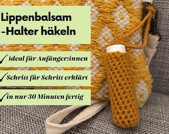 Crochet lip balm holder – Simple PDF instructions with pictures for beginners