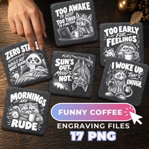 Funny Coffee Laser Engraving PNG Bundle, 17 Sarcastic Morning Sayings for Slate Coasters