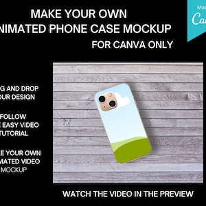 Puede incluir: Una maqueta de una funda de teléfono con un diseño de cielo azul y hierba verde. La funda de teléfono está sobre una superficie de madera. El texto "Make your own animated phone case mockup for Canva only" está en la parte superior de la imagen. El texto "Drag and drop your design" está en el lado izquierdo de la imagen. El texto "Follow the easy video tutorial" está en el lado izquierdo de la imagen. El texto "Make your own animated video mockup" está en el lado izquierdo de la imagen. El texto "Watch the video in the preview" está en la parte inferior de la imagen. El texto "Made in Canva" está en la esquina superior derecha de la imagen.