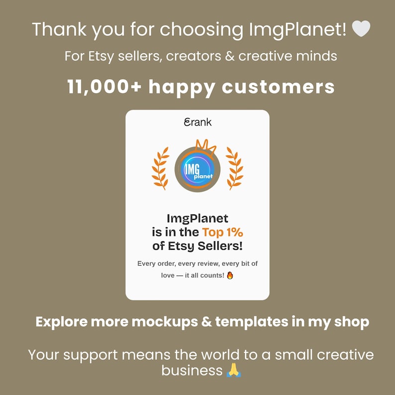 May include: A graphic with the text "Thank you for choosing ImgPlanet!" and "11,000+ happy customers." A logo with the text "ImgPlanet" is also visible. The text "ImgPlanet is in the Top 1% of Etsy Sellers!" is also present.