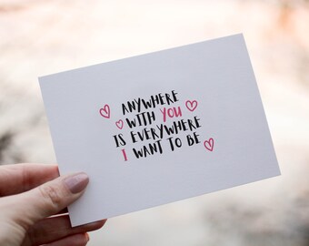 Biglietto di San Valentino STAMPABILE "Ovunque con te" A6