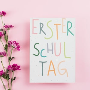 Karte zur Einschulung, Erster Schultag