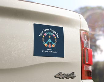 Personalized Love Your Neighbor Car Magnets - Cute Car Decor, Peaceful Flower Decal, Christian Merch, Summer Vibes, Trip Positivity Gift