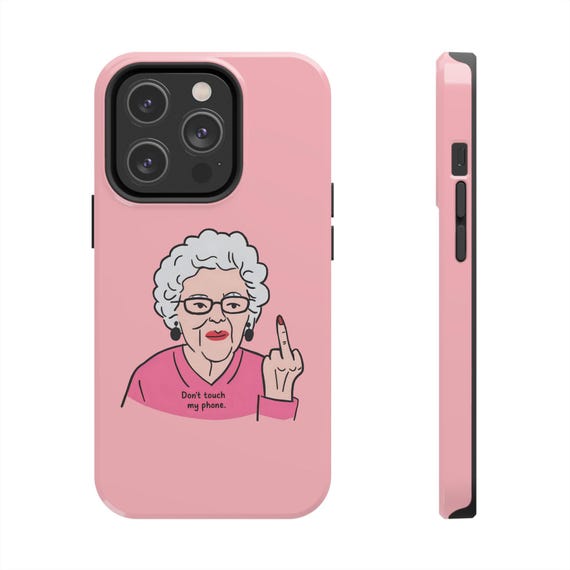 Dont Touch My Phone Case, Grandma Style Phone Cover, Grandma Gift, Funny Girl Phone Cover, Humor Meme Cover, iPhone and Samsung Cases - Etsy Dont Touch My Phone Case, Grandma Style Phone Cover, Grandma Gift, Funny Girl Phone Cover, Humor Meme Cover, iPhone and Samsung Cases - Etsy