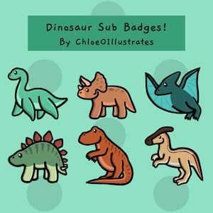 May include: Six colorful cartoon dinosaur illustrations, including a green stegosaurus, a brown triceratops, a blue pterodactyl, a green plesiosaur, a brown T-Rex, and a brown parasaurolophus.  The text "Dinosaur Sub Badges! By ChloeIllustrates" is at the top of the image.