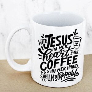 Jesus and Coffee Unstoppable Mug-funny Mug for Christian Woman - Etsy