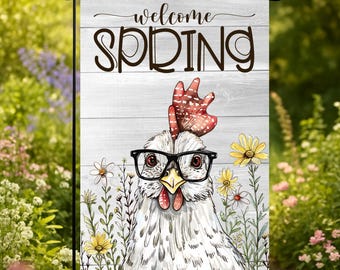 Funny Chicken Welcome Spring Garden Flag, Farmhouse Spring Decor, Welcome Spring Yard Flag, Rustic Farm Garden Flag, Spring Porch Decor