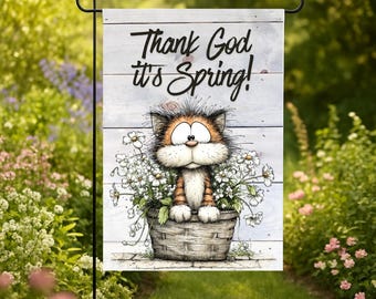 Funny Saying Whimsical Garden Flag "Thank God it's Spring", Gardner's Gift, Spring Yard Art, Cottagecore Garden Decor, Plant Lover Gift