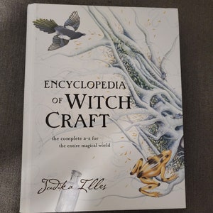 Encyclopedia of Witchcraft: The Complete A-Z voor de hele magische wereld (Hekserij en spreuken) door Judika Illes