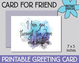 JW Printable Greeting Card | 5x7" | I Love You Through the Zoom and Back | Jehovah's Witness Gifts | Card for Friend Digital Download