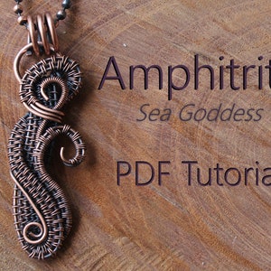 May include: A copper wire wrapped pendant necklace with a swirling design. The pendant is shaped like a stylized figure. The necklace is on a wooden surface. The text "Amphitrite Sea Goddess PDF Tutorial" is visible in the image.