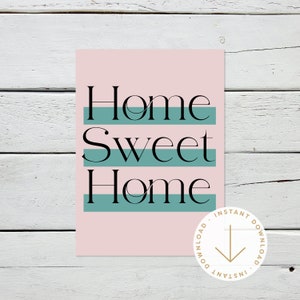 Imprimible Home Sweet Home Card Housewarming Tarjeta de felicitación Happy New House Descarga instantánea Imprimir en casa Regalo moderno de inauguración de la casa