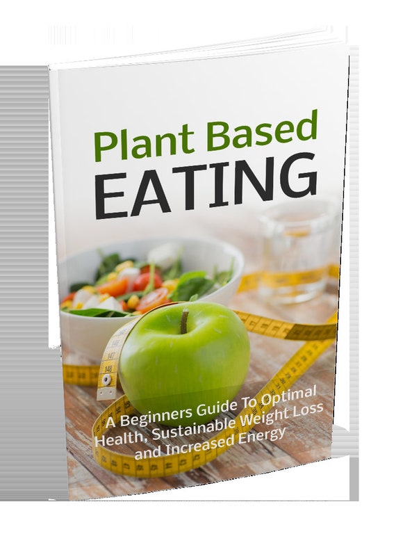 Start a Plant Based Diet, Plant Based Diet Books, Plant Based Diet Ebook, Plant  Based Pre Workout, Diet Without Eating Meat, Eat Plant Based - Etsy Israel