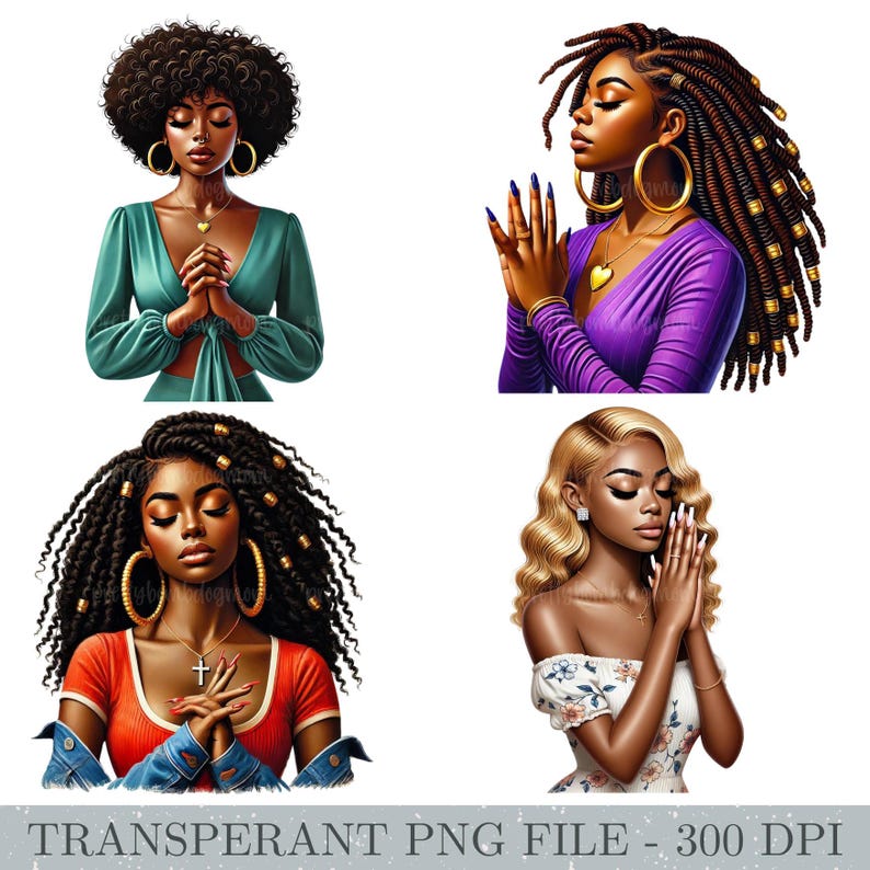 May include: Four digital illustrations of Black women with different hairstyles, each with their hands clasped in prayer. The women are wearing colorful clothing and jewelry.