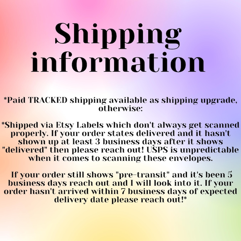 May include: Text on a pink and purple background with information about shipping and delivery. The text says "Shipping information" and includes details about tracked shipping, Etsy labels, and delivery timeframes. It also mentions reaching out if an order is delayed.