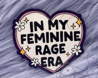 Feminine Rage Era Sticker, Social Justice Laptop Decal