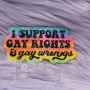 Gay Rights & Wrongs Holographic Sticker, Pride Laptop Decal