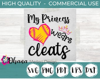 My Princess Wears Cleats SVG | Baseball Mom Cut File | Softball Mom SVG | Softball Heart PNG | Softball Phrase | Commercial Use