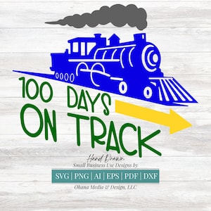 100 Days On Track | 100 Days In School Train Design | Commercial Use Instant Download Ai, Svg, Png, Pdf, Eps, Dxf